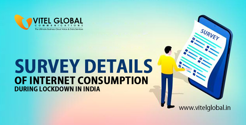 Survey Of Internet Consumption During Lockdown In India