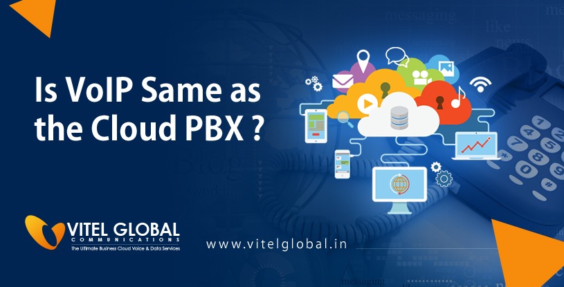 Is VoIP Same as the Cloud PBX