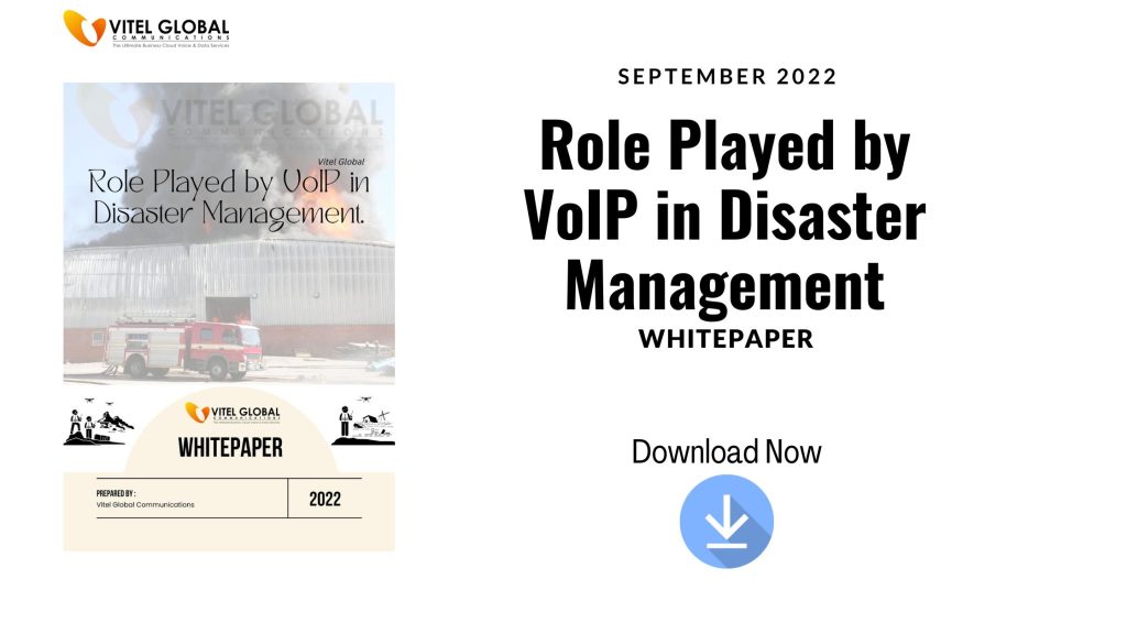Role Played by VoIP in Disaster Management - Whitepaper