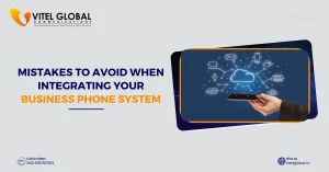 Mistakes to Avoid When Integrating Your Business Phone