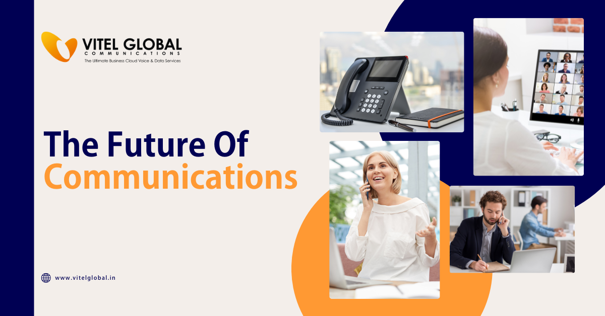 Future of Communications